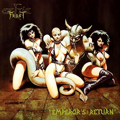 Celtic Frost, Emperor's Return, EP, 1985, Triptykon, Hellhammer