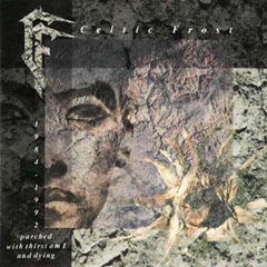 Celtic Frost, Parched With Thirst Am I and Dying, 1992, Triptykon, Hellhammer