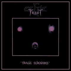 Celtic Frost, Tragic Serenades, EP, 1986, Triptykon, Hellhammer